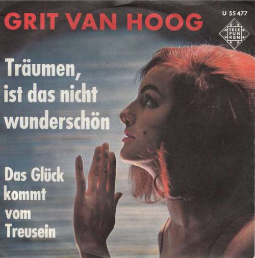 Bild Grit Van Hoog - Träumen, Ist Das Nicht Wunderschön (7, Single) Schallplatten Ankauf