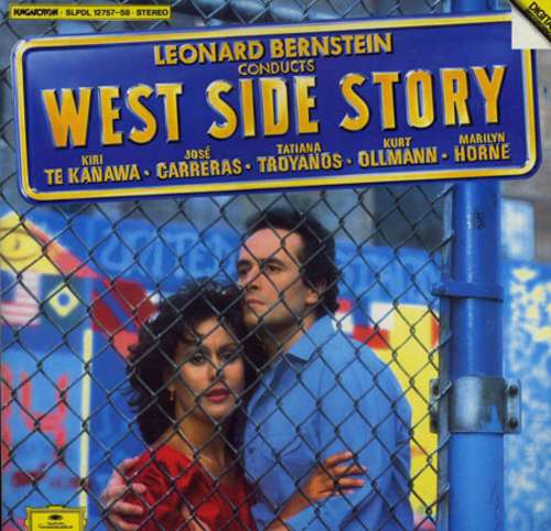 Cover Leonard Bernstein - Kiri Te Kanawa · José Carreras · Tatiana Troyanos · Kurt Ollmann · Marilyn Horne - West Side Story (2xLP) Schallplatten Ankauf