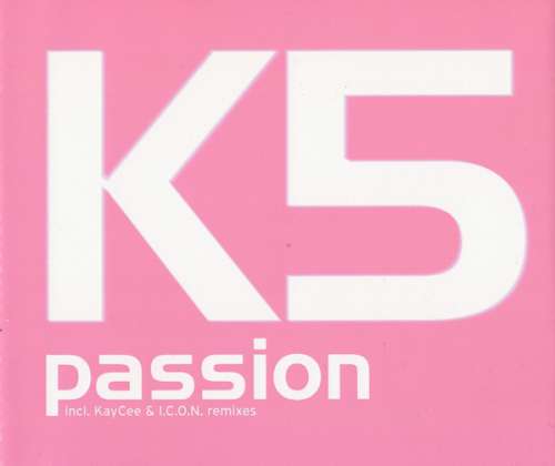 Cover K5 - Passion (CD, Maxi) Schallplatten Ankauf