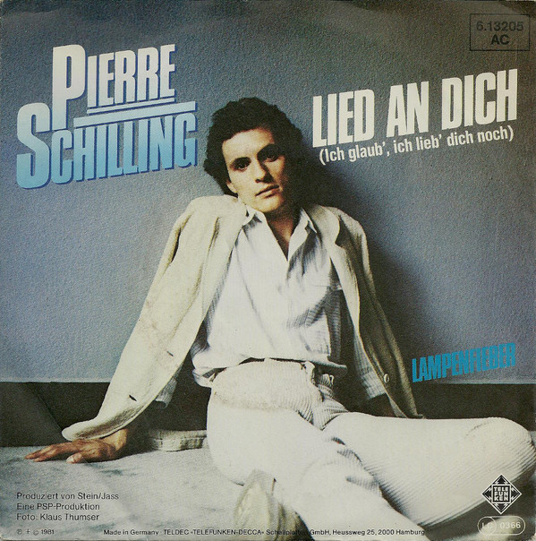 Cover Pierre Schilling - Lied An Dich (Ich Glaub', Ich Lieb' Dich Noch) (7, Single) Schallplatten Ankauf