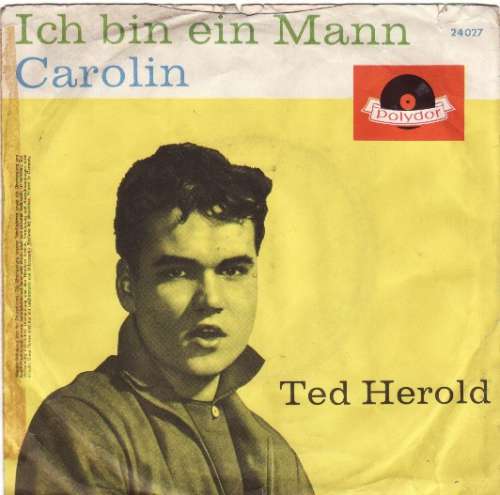 Cover Ted Herold - Ich Bin Ein Mann / Carolin (7, Single) Schallplatten Ankauf
