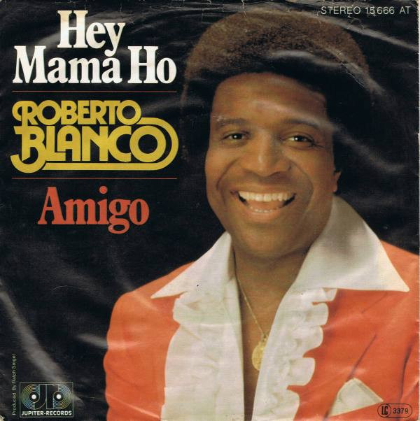 Cover Roberto Blanco - Hey Mama Ho (7, Single) Schallplatten Ankauf