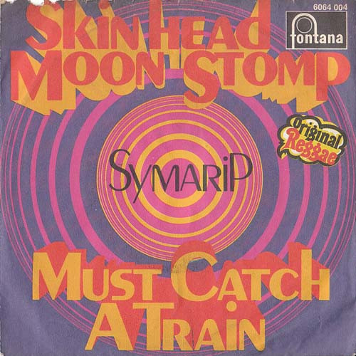 Cover Symarip - Skinhead Moon Stomp / Must Catch A Train (7, Single, Mono) Schallplatten Ankauf