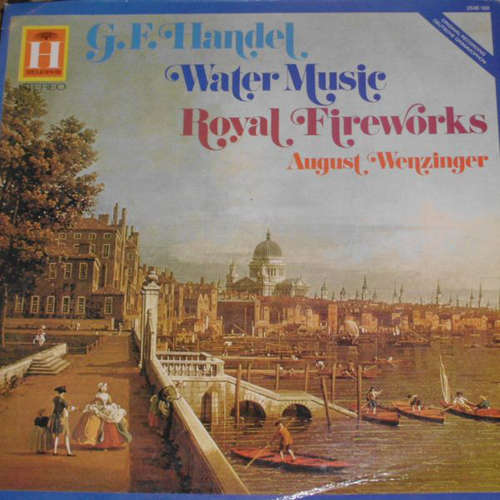 Bild Georg Friedrich Händel / August Wenzinger, Schola Cantorum Basiliensis - Wassermusik / Feuerwerksmusik (LP) Schallplatten Ankauf