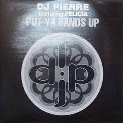 Cover DJ Pierre - Put Ya Hands Up (12) Schallplatten Ankauf
