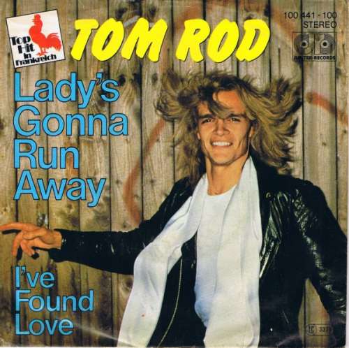 Cover Tom Rod - Lady's Gonna Run Away (7, Single) Schallplatten Ankauf