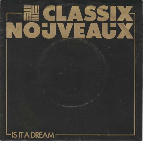 Cover Classix Nouveaux - Is It A Dream (7, Single) Schallplatten Ankauf