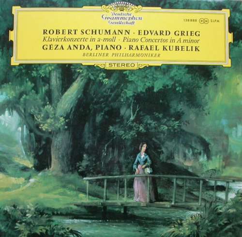 Cover Robert Schumann / Edvard Grieg - Géza Anda, Rafael Kubelik, Berliner Philharmoniker - Klavierkonzerte In A-moll · Piano Concertos In A Minor (LP, RP) Schallplatten Ankauf