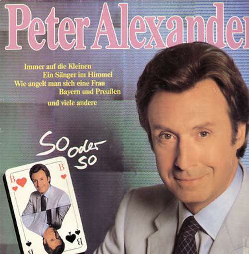 Cover Peter Alexander - So Oder So (LP, Album) Schallplatten Ankauf