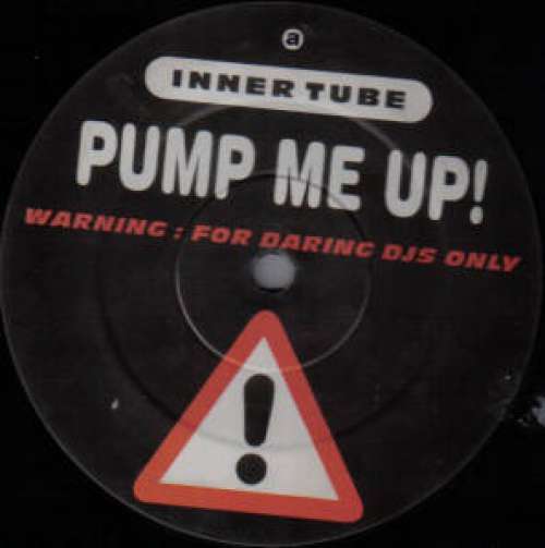 Cover Inner Tube - Pump Me Up! (12) Schallplatten Ankauf
