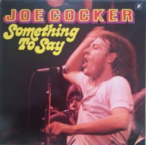 Cover Joe Cocker - Something To Say (LP, Album, RE) Schallplatten Ankauf