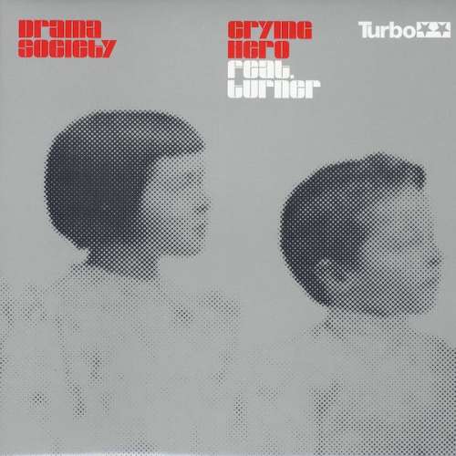 Cover Drama Society Feat. Turner - Crying Hero (12) Schallplatten Ankauf