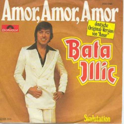 Cover Bata Illic - Amor, Amor, Amor (7, Single) Schallplatten Ankauf