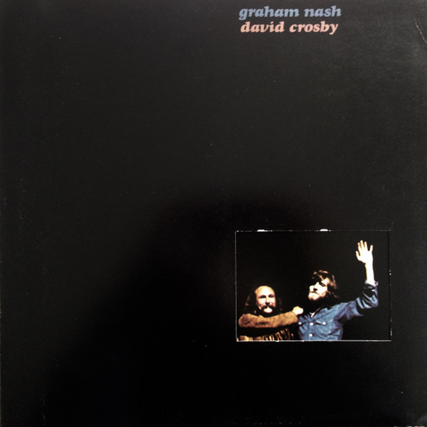 Cover Graham Nash David Crosby* - Graham Nash David Crosby (LP, Album, Die) Schallplatten Ankauf