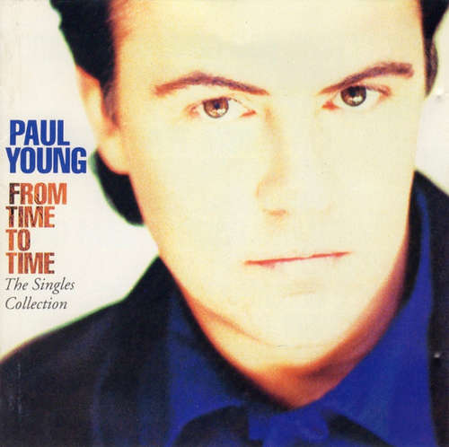 Cover Paul Young - From Time To Time (The Singles Collection) (CD, Comp) Schallplatten Ankauf