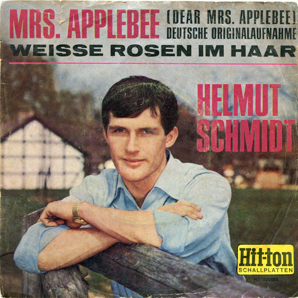Cover Helmut Schmidt (2) - Mrs. Applebee (Dear Mrs. Applebee) / Weisse Rosen Im Haar (7, Single) Schallplatten Ankauf