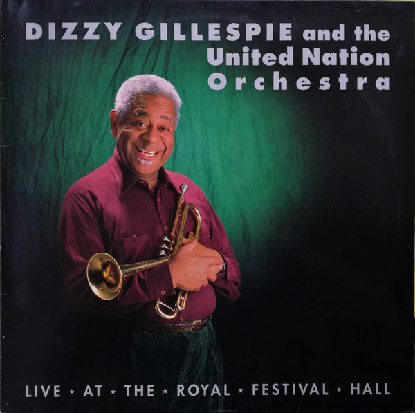 Cover Dizzy Gillespie And The United Nation Orchestra - Live At The Royal Festival Hall (LP, Album) Schallplatten Ankauf