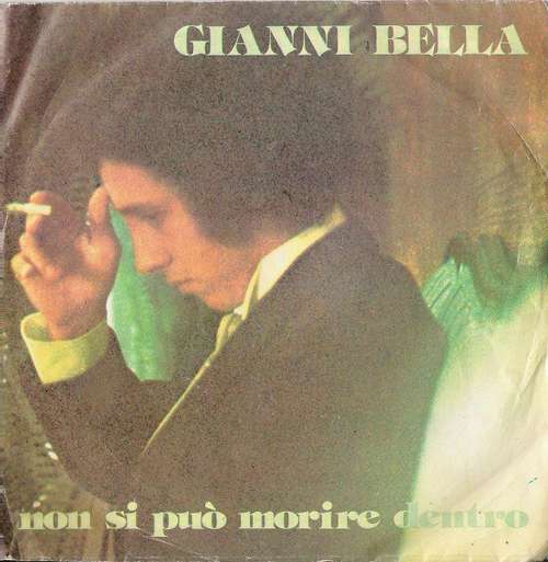 Bild Gianni Bella - Non Si Può Morire Dentro (7) Schallplatten Ankauf