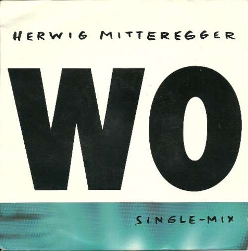 Bild Herwig Mitteregger - Wo (7, Single) Schallplatten Ankauf