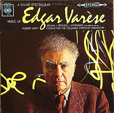 Cover Edgar Varèse*, The Columbia Symphony Orchestra*, Robert Craft - A Sound Spectacular, Music Of Edgar Varèse  (LP) Schallplatten Ankauf