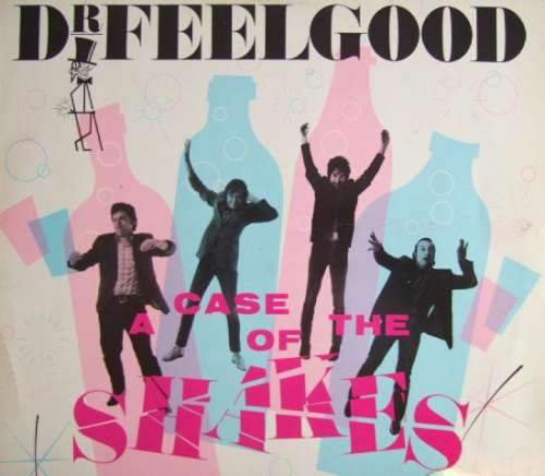 Cover Dr. Feelgood - A Case Of The Shakes (LP, Album) Schallplatten Ankauf