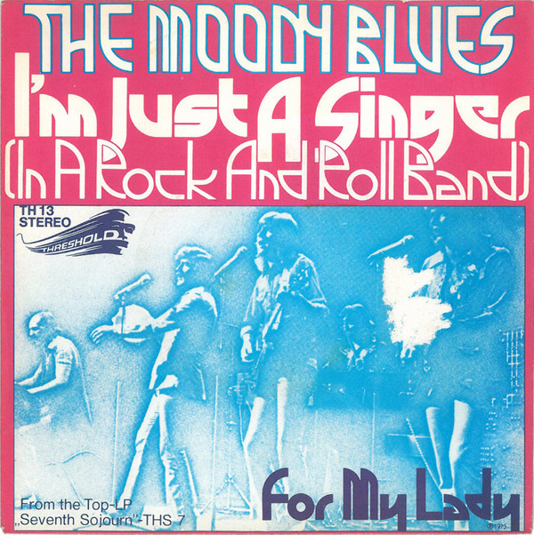 Cover The Moody Blues - I'm Just A Singer (In A Rock And Roll Band) (7, Single) Schallplatten Ankauf