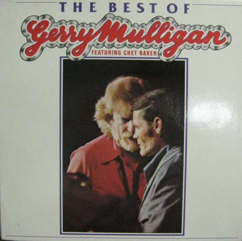 Cover Gerry Mulligan featuring Chet Baker - The Best Of (LP, Comp) Schallplatten Ankauf