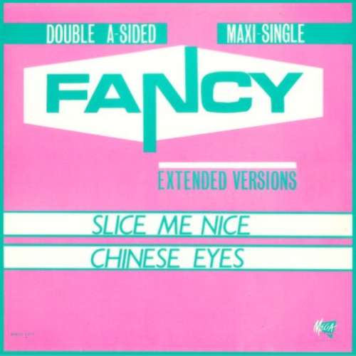 Cover Fancy - Slice Me Nice / Chinese Eyes (12, Maxi) Schallplatten Ankauf