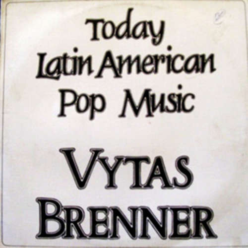 Cover Vytas Brenner - Today Latin American Pop Music (La Ofrenda De Vytas) (LP, Album) Schallplatten Ankauf