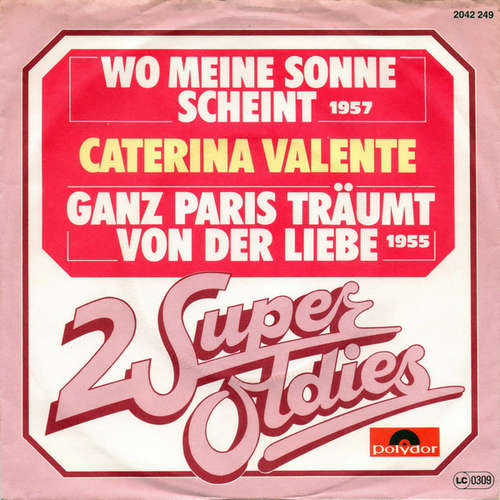 Cover Caterina Valente - Wo Meine Sonne Scheint / Ganz Paris Träumt Von Der Liebe (7, Single) Schallplatten Ankauf