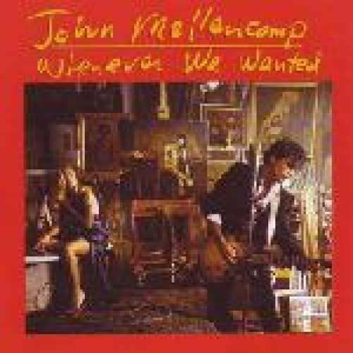 Cover John Mellencamp* - Whenever We Wanted (LP, Album) Schallplatten Ankauf