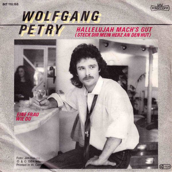 Cover Wolfgang Petry - Hallelujah Mach's Gut (Steck Dir Mein Herz An Den Hut) (7, Single) Schallplatten Ankauf