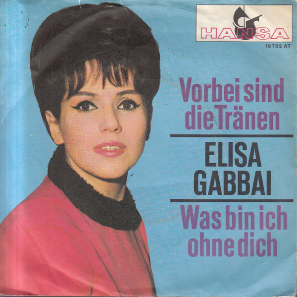 Cover Elisa Gabbai - Vorbei Sind Die Tränen (7, Single) Schallplatten Ankauf