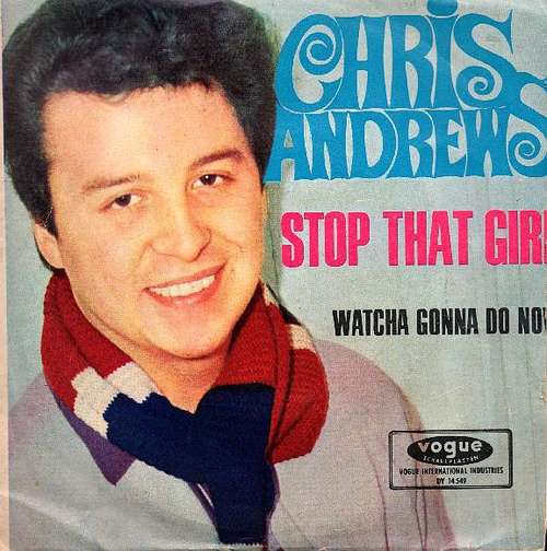 Bild Chris Andrews (3) - Stop That Girl (7, Single) Schallplatten Ankauf