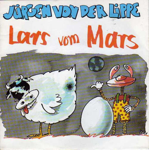 Cover Jürgen Von Der Lippe - Lars Vom Mars (7, Single) Schallplatten Ankauf