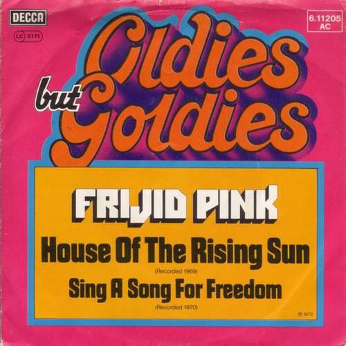 Cover Frijid Pink - House Of The Rising Sun / Sing A Song For Freedom (7, Single, RE) Schallplatten Ankauf
