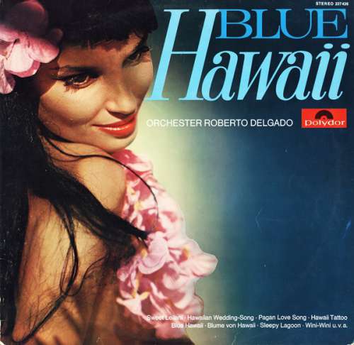 Bild Orchester Roberto Delgado* - Blue Hawaii (LP, Album) Schallplatten Ankauf