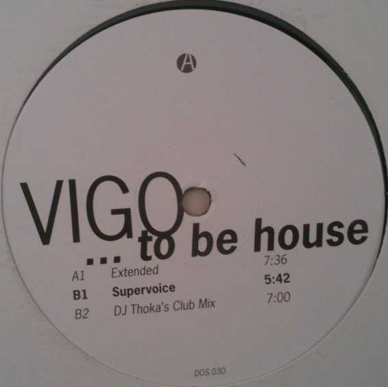 Cover Vigo - ...To Be House (12, Promo) Schallplatten Ankauf