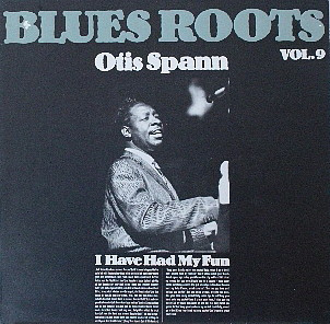 Cover Otis Spann - I Have Had My Fun (LP, Album) Schallplatten Ankauf