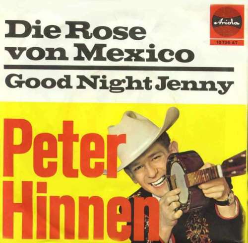 Cover Peter Hinnen - Die Rose Von Mexico (7, Single, Mono) Schallplatten Ankauf