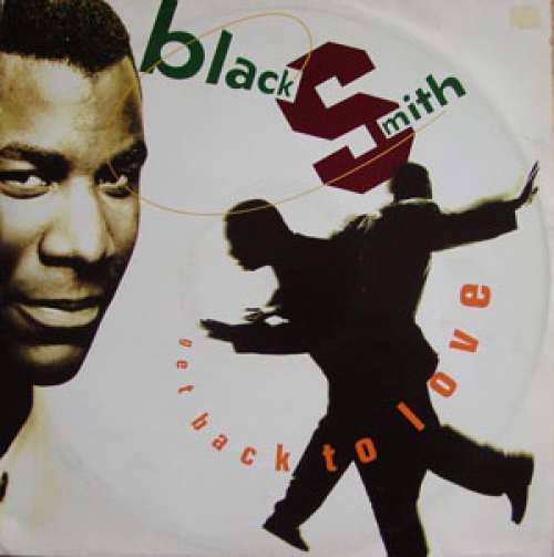 Cover Blacksmith - Get Back To Love (12) Schallplatten Ankauf