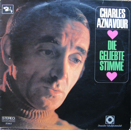 Cover Charles Aznavour - Die Geliebte Stimme (LP, Comp, Club) Schallplatten Ankauf