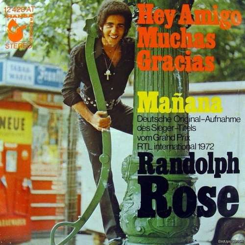 Cover Randolph Rose - Hey Amigo Muchas Gracias / Mañana (7, Single) Schallplatten Ankauf