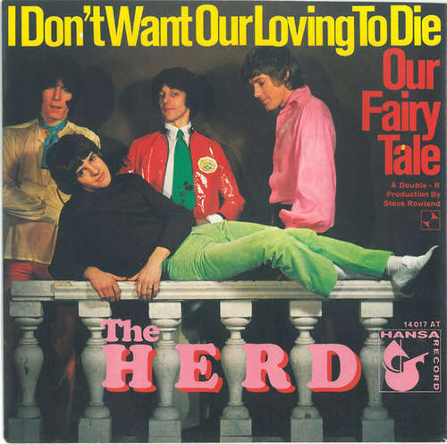 Bild The Herd* - I Don't Want Our Loving To Die / Our Fairy Tale (7, Single, Mono) Schallplatten Ankauf