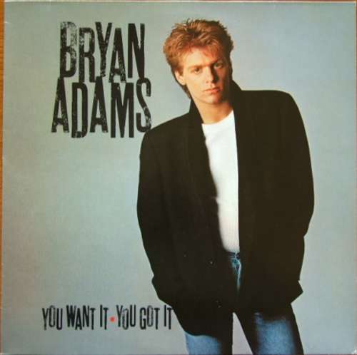 Cover Bryan Adams - You Want It, You Got It (LP, Album, RP, Bla) Schallplatten Ankauf