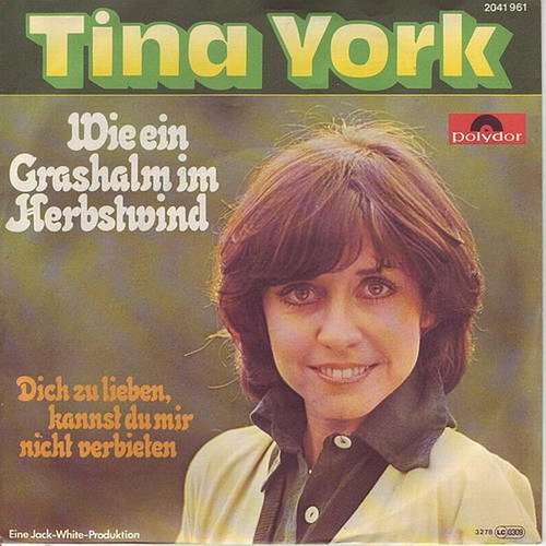 Cover Tina York - Wie Ein Grashalm Im Herbstwind (7, Single) Schallplatten Ankauf