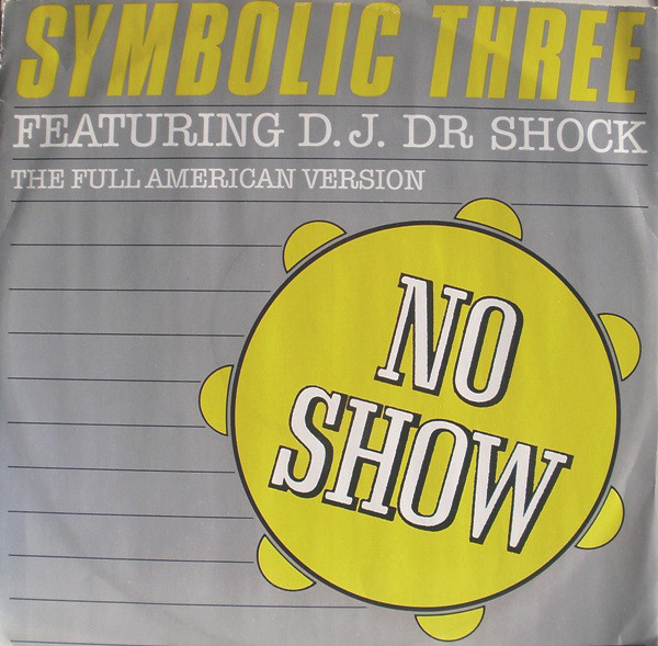 Bild Symbolic Three Featuring DJ Dr. Shock - No Show (12) Schallplatten Ankauf