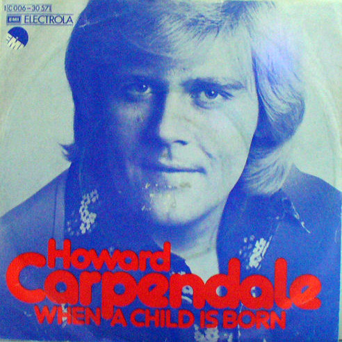 Cover Howard Carpendale - When A Child Is Born (7, Single) Schallplatten Ankauf