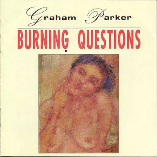 Cover Graham Parker - Burning Questions (LP, Album) Schallplatten Ankauf