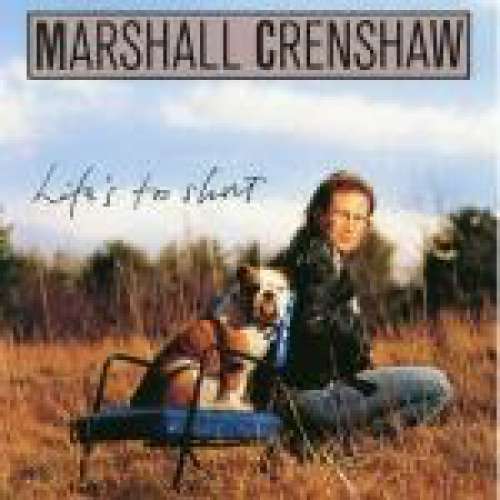 Cover Marshall Crenshaw - Life's Too Short (CD) Schallplatten Ankauf